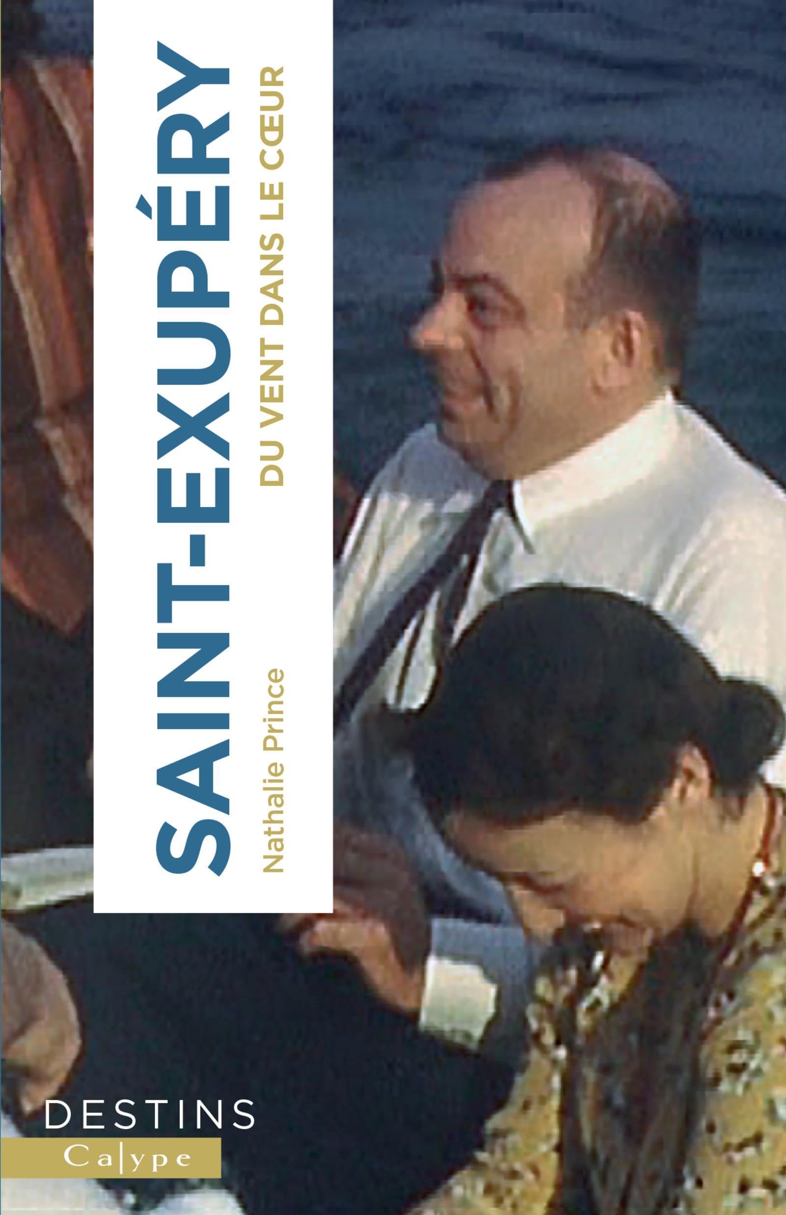 Saint-Exupéry: Du vent dans le coeur book