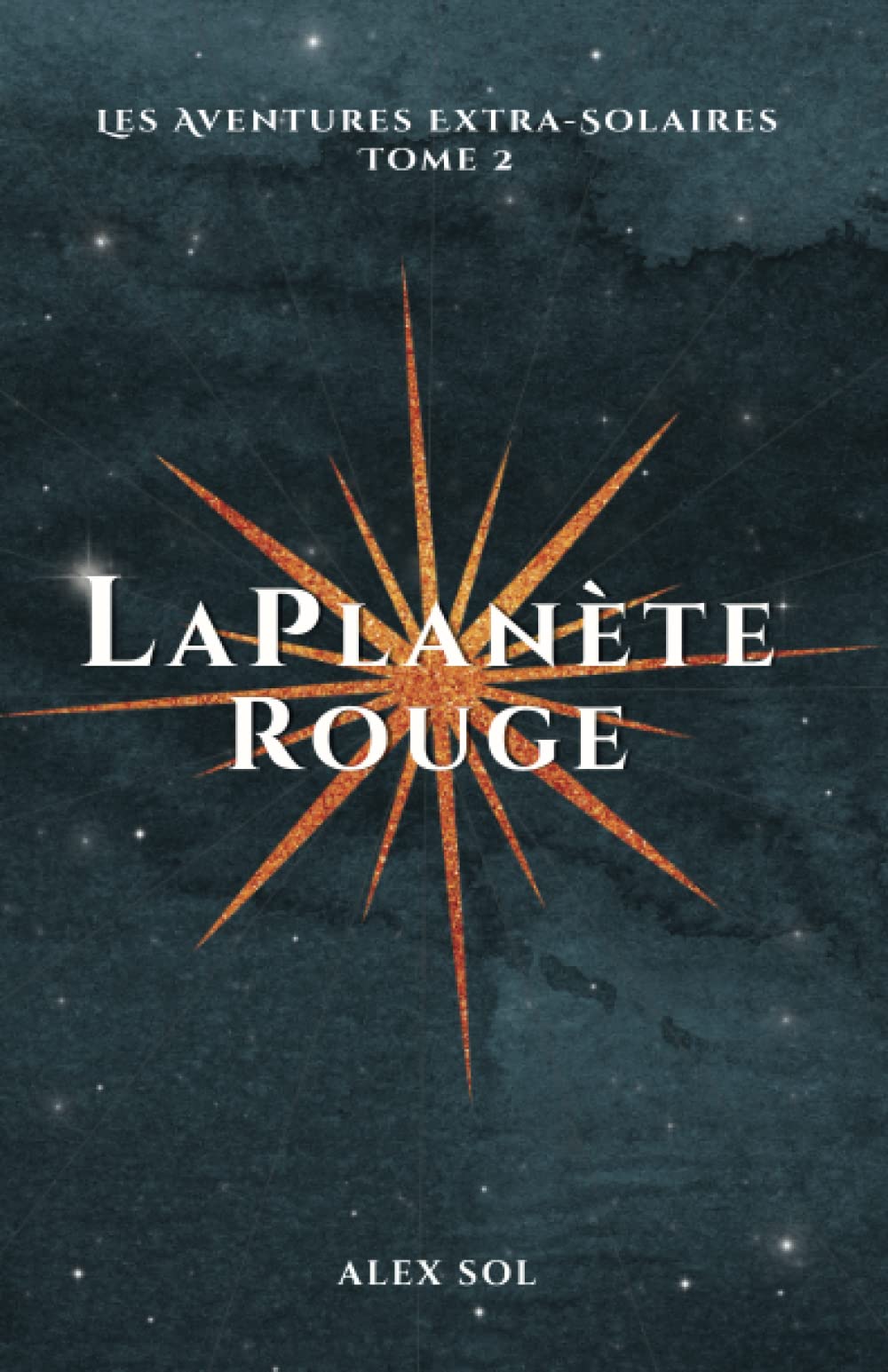 La Planète Rouge: Les Aventures Extra-Solaires - Tome 2 Urban Fantasy