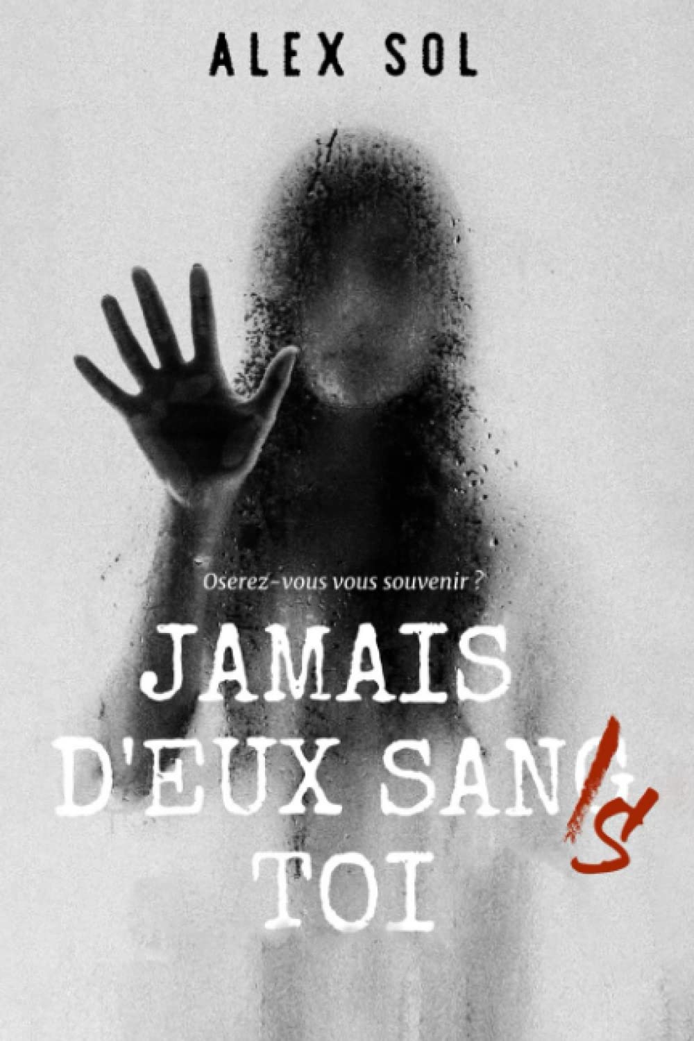 Jamais d'eux sans toi: thriller psychologique book