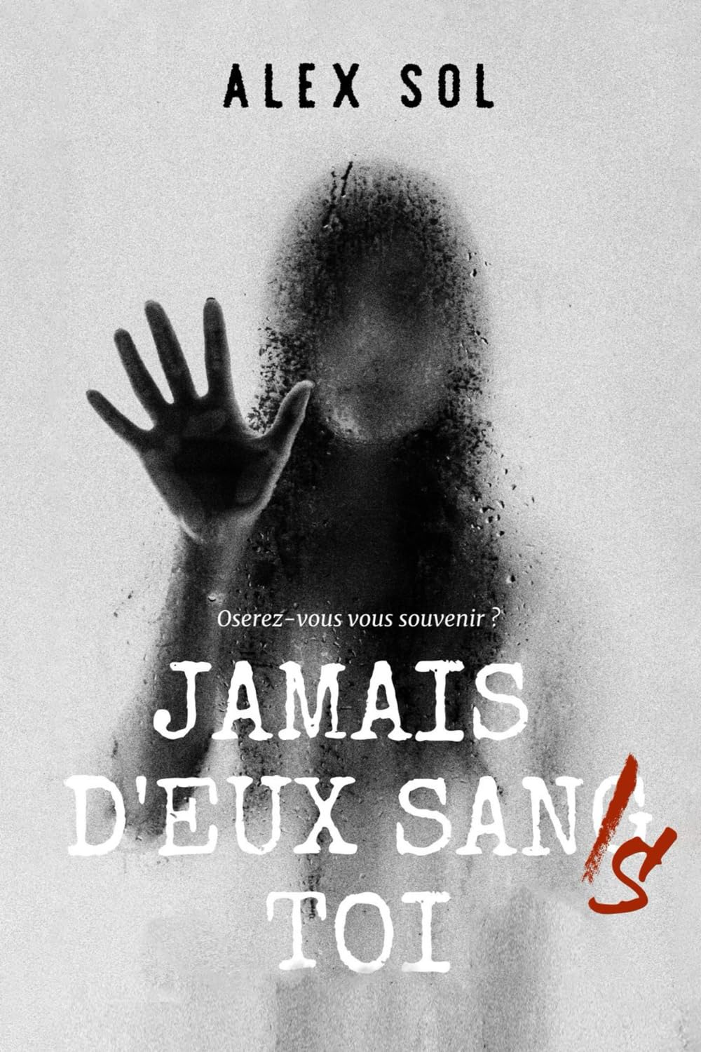 Jamais d'eux sans toi: thriller psychologique book