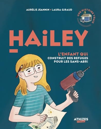 Hailey, l'enfant qui construit des refuges pour les sans-abri book
