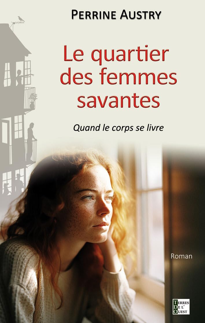 LE QUARTIER DES FEMMES SAVANTES: QUAND LE CORPS SE LIVRE Contemporary literature