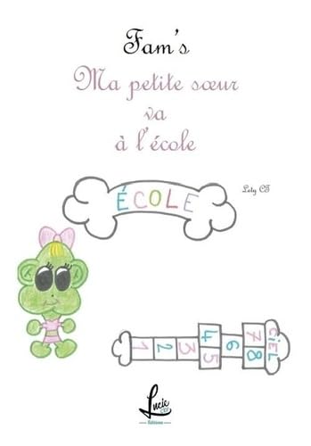 Fam's - Ma petite soeur va à l'école book