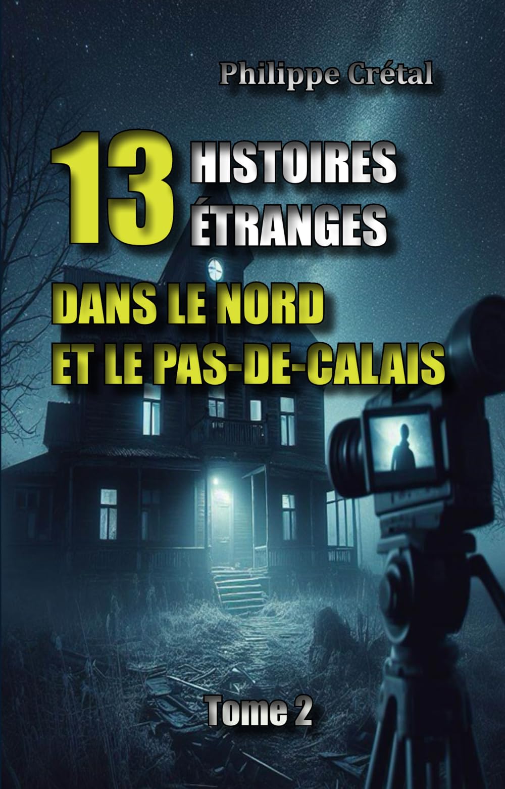 13 histoires étranges du Nord et du Pas-de-Calais: Tome 2 book