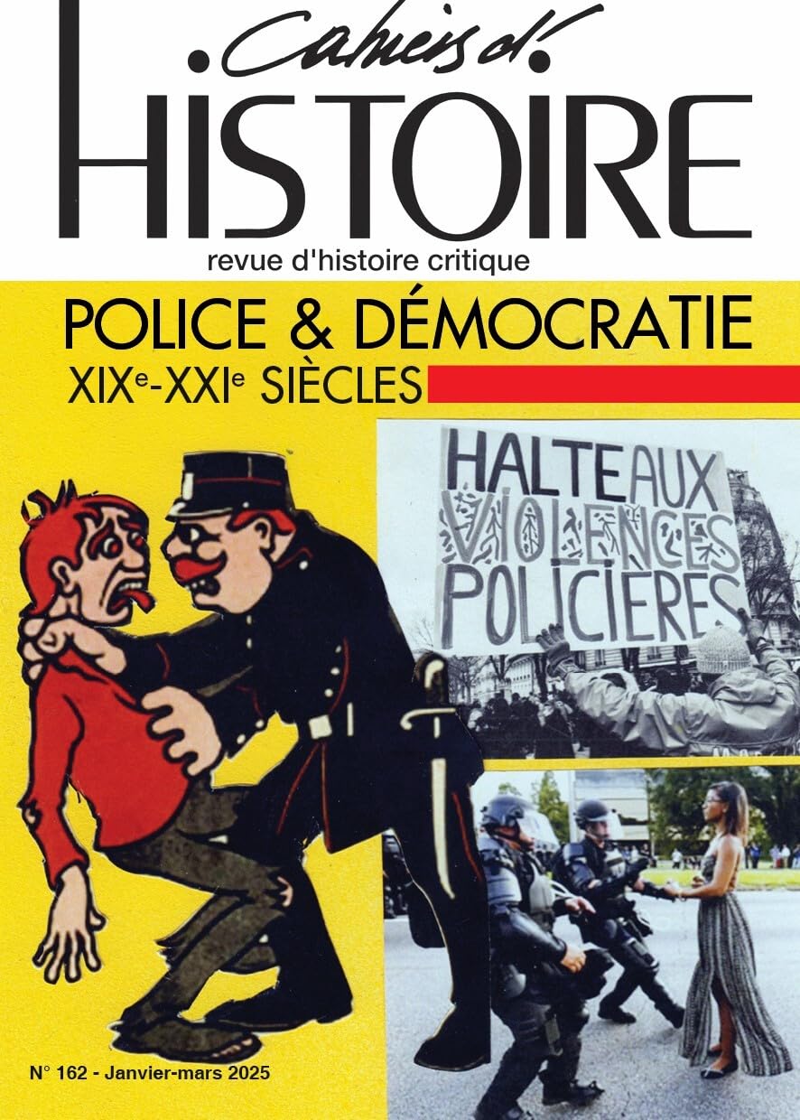 Les Cahiers d'histoire N° 162 : Police et démocratie de la Révolution au XXIème siècle Books