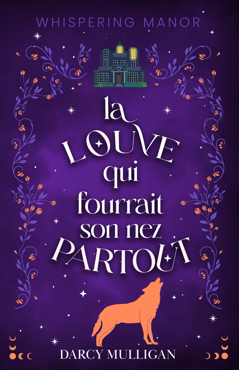 La louve qui fourrait son nez partout: (cozy fantasy) book