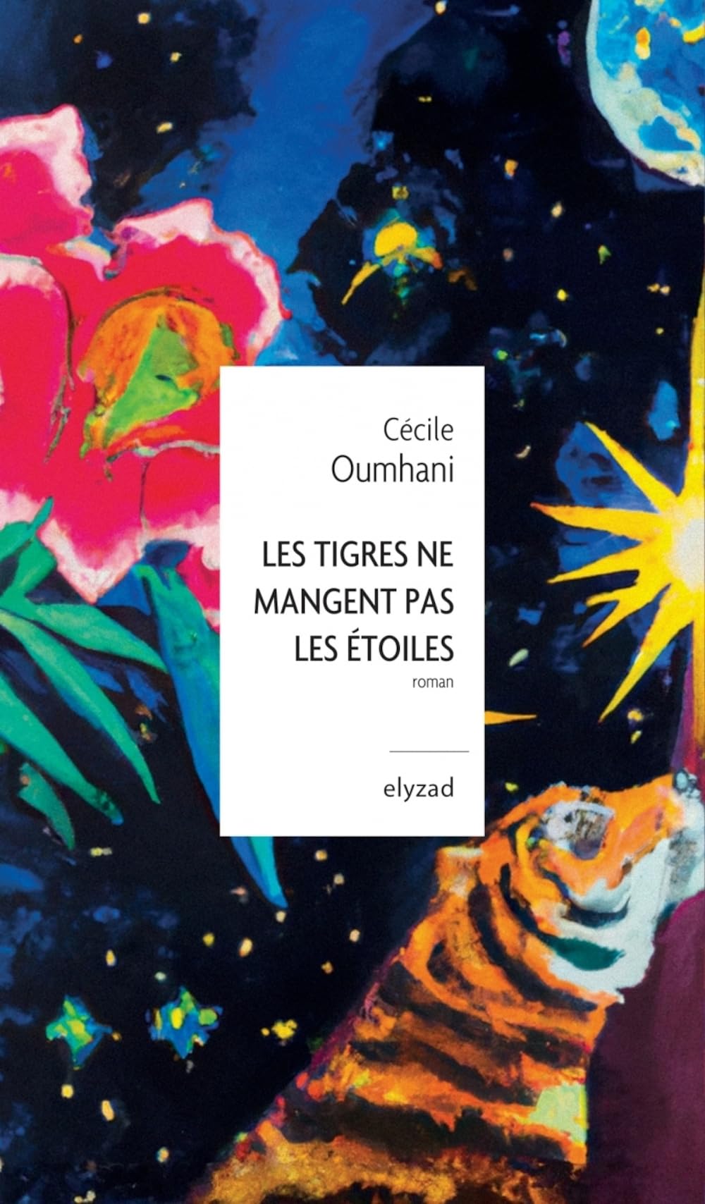 Les tigres ne mangent pas les étoiles book