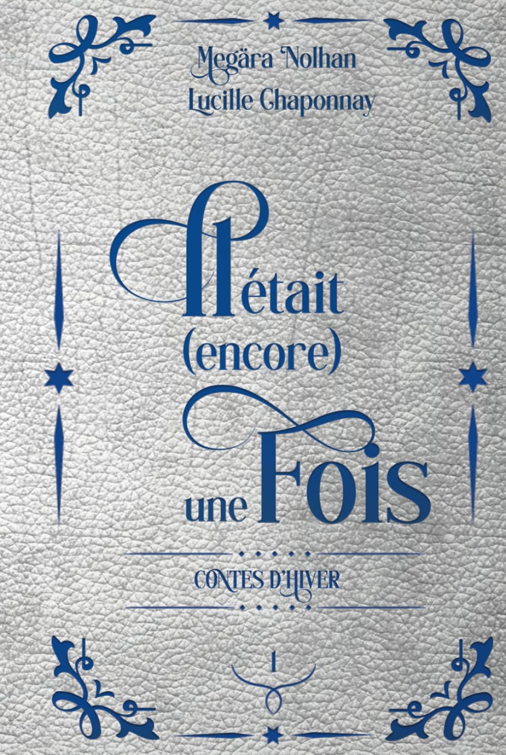 Il était (encore) une fois - Intégrale d'Hiver Romantic Fantasy