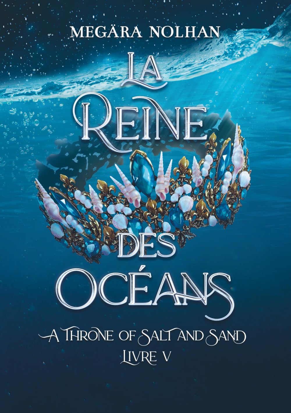 La Reine des Océans: le dernier tome de la saga de romantasy pirate book