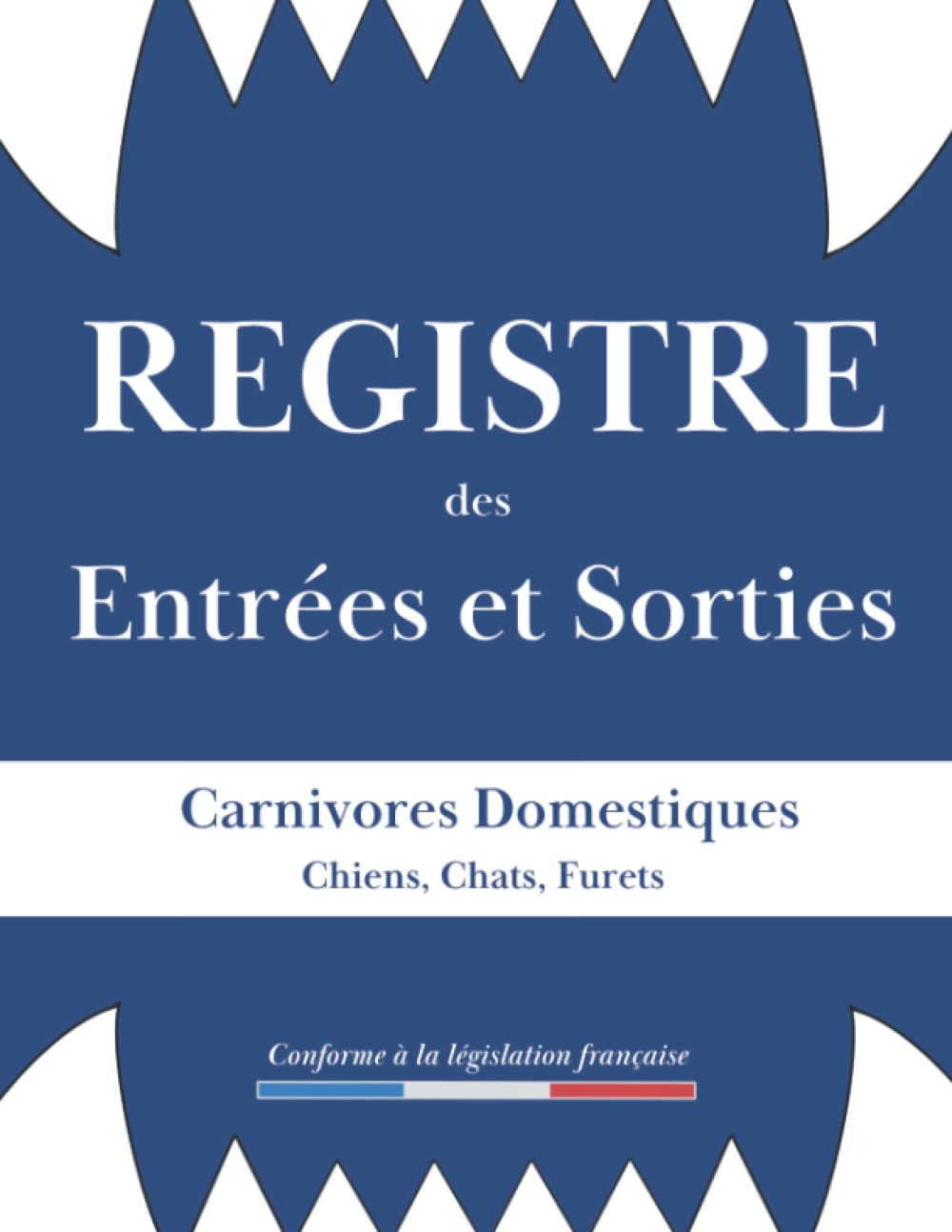 Registre des Entrées et Sorties - Carnivores Domestiques (Chiens, Chats, Furets): Cahier pour élevage, refuge, pension. book
