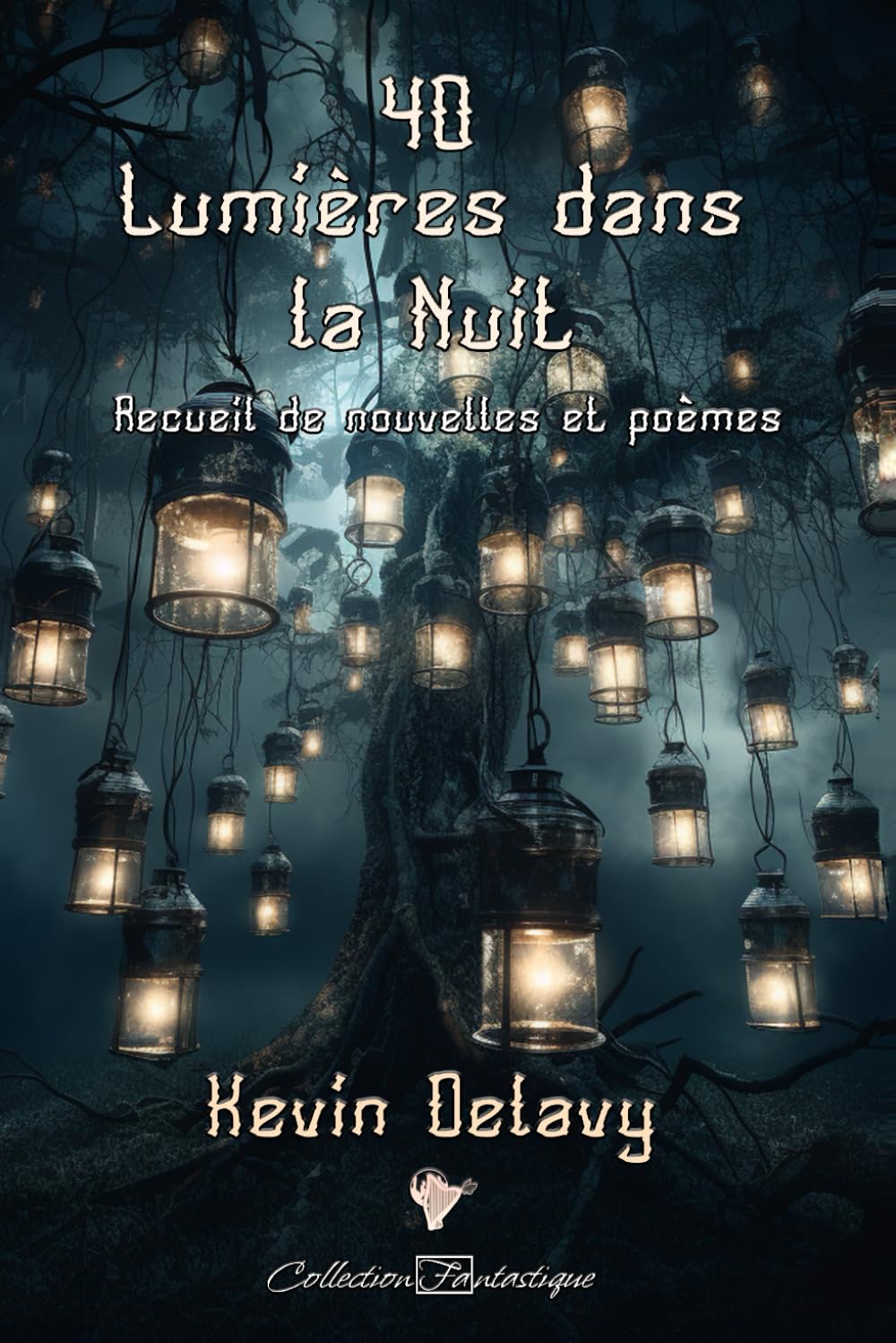 40 Lumières dans la Nuit: Recueil de nouvelles & poèmes book