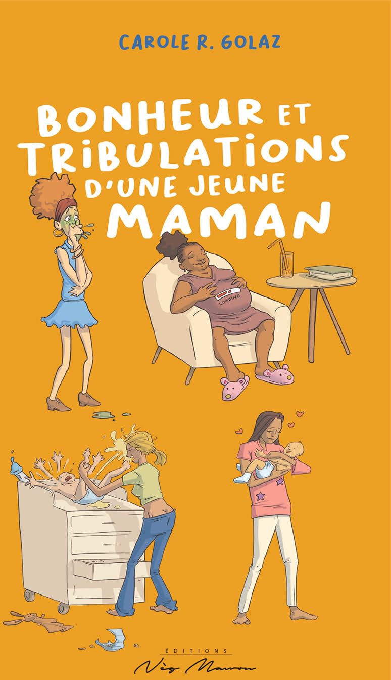 Bonheur et tribulations d'une jeune maman book