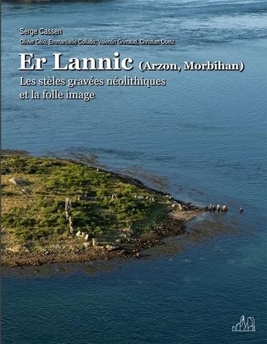 Er Lannic (Arzon, Morbihan): Les stèles gravées néolithiques et la folle image book