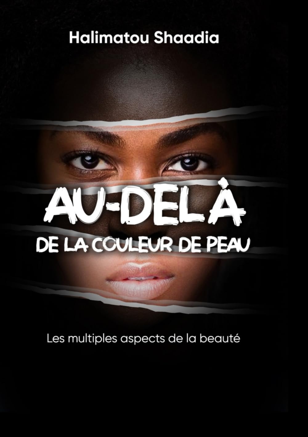 AU-DELÀ de la couleur de peau: Les multiples aspects de la beauté book