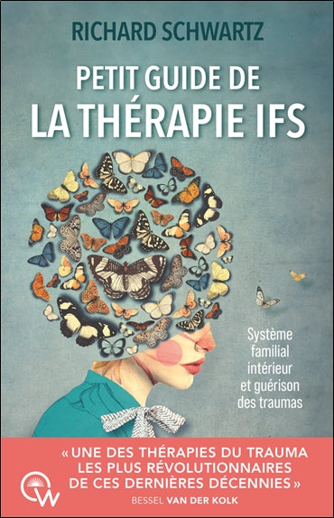 Petit guide de la thérapie IFS : système familial intérieur et guérison des traumas book
