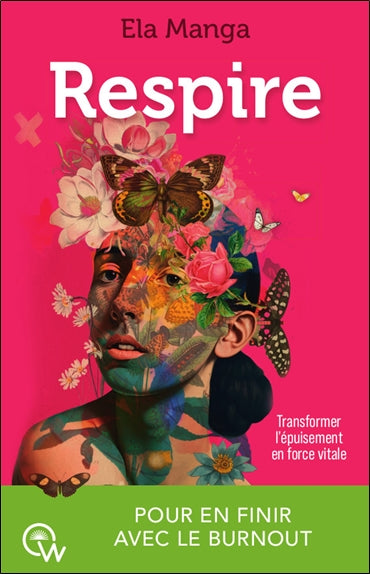 Respire : transformer l'épuisement en force vitale pour en finir avec le burnout book