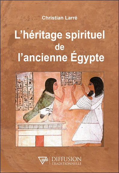L'héritage spirituel de l'ancienne Egypte book