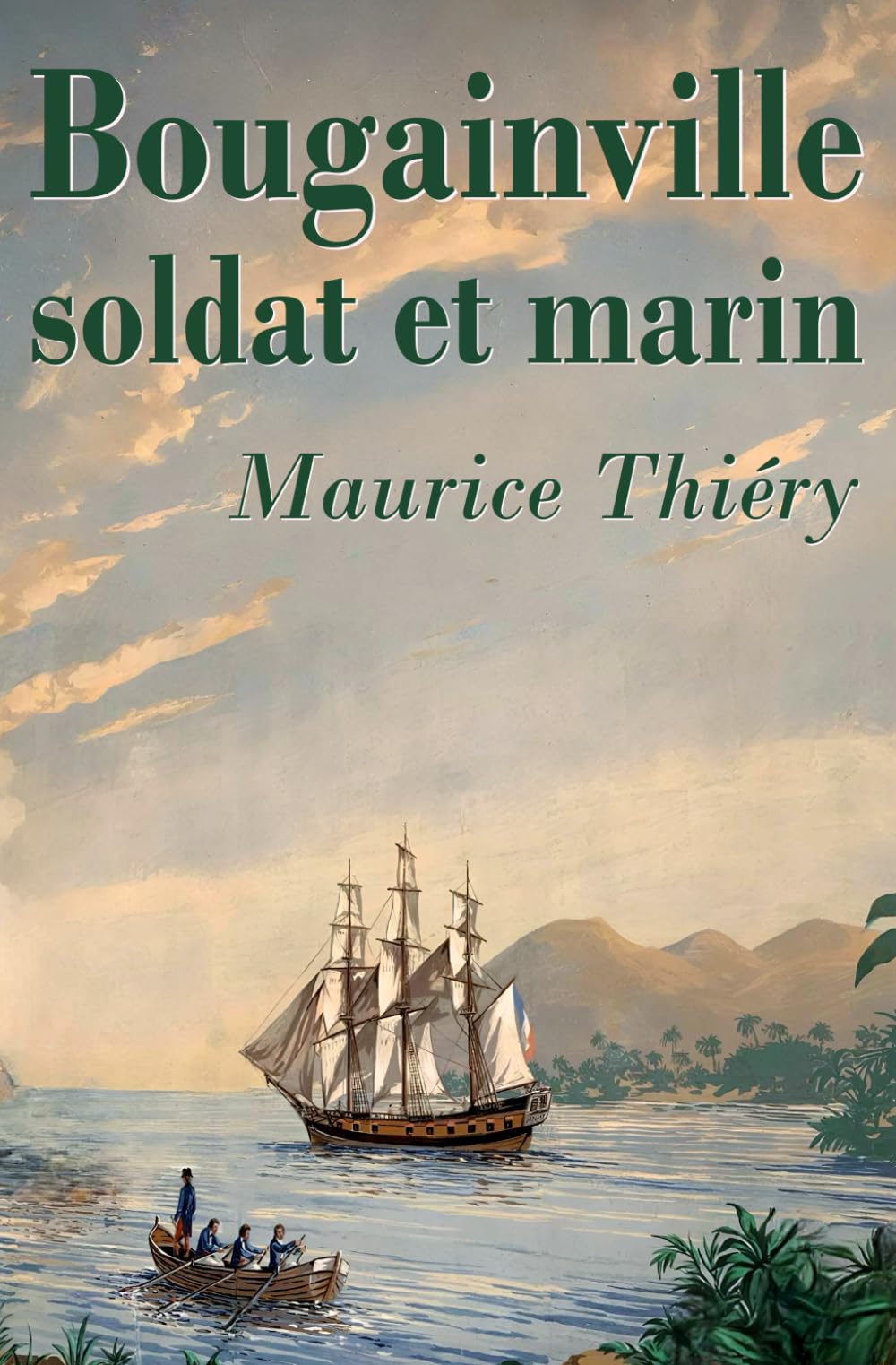 Bougainville, soldat et marin: (nouvelle édition illustrée) Personalities