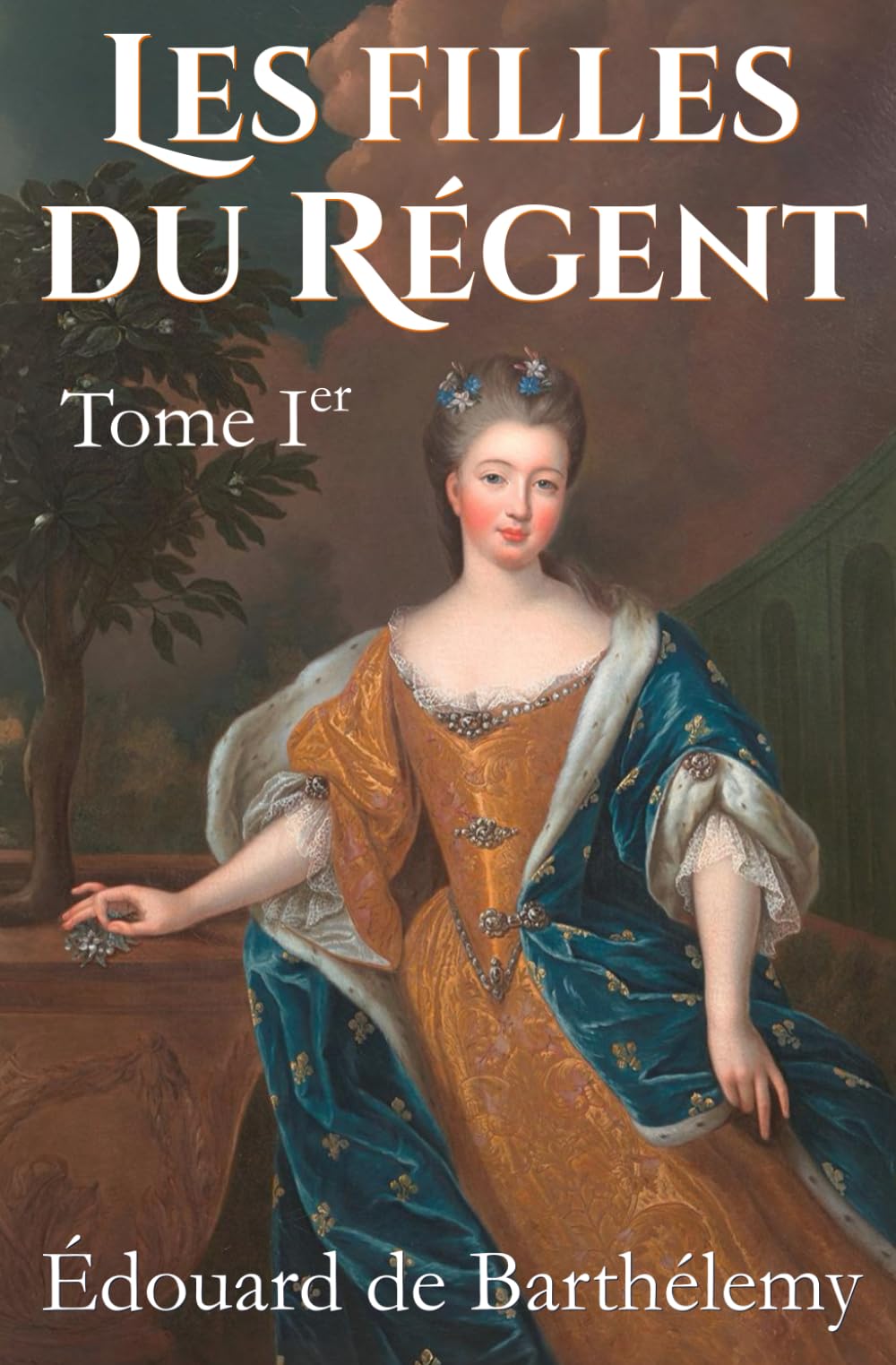 Les filles du Régent: Tome I (nouvelle édition) Personalities