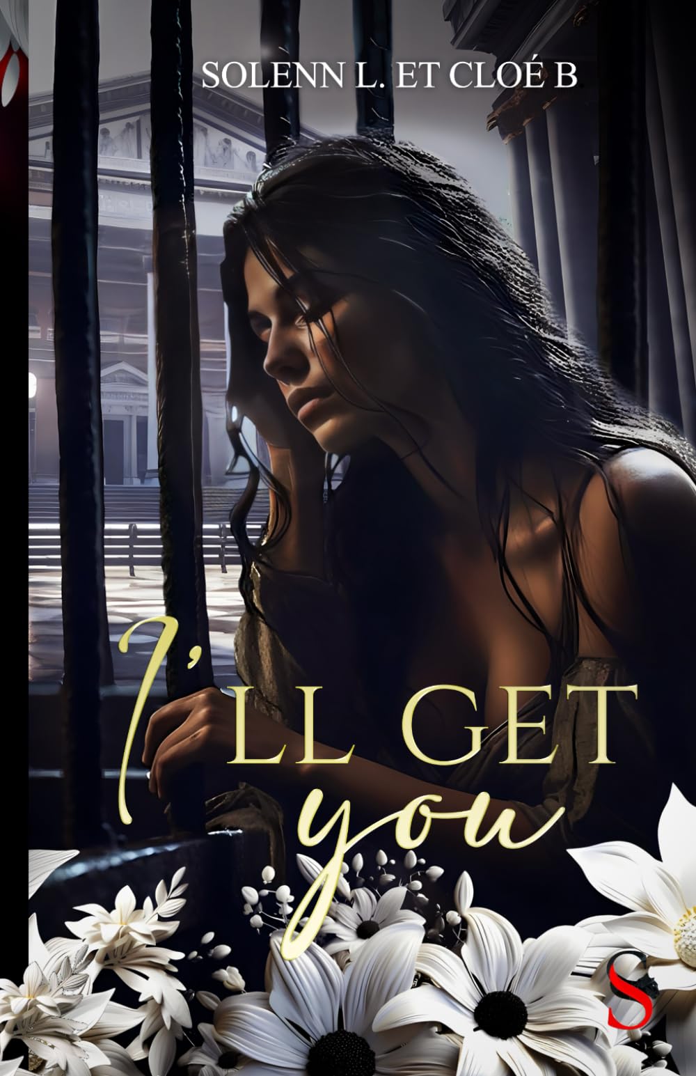 I'LL GET YOU Contemporary Romance