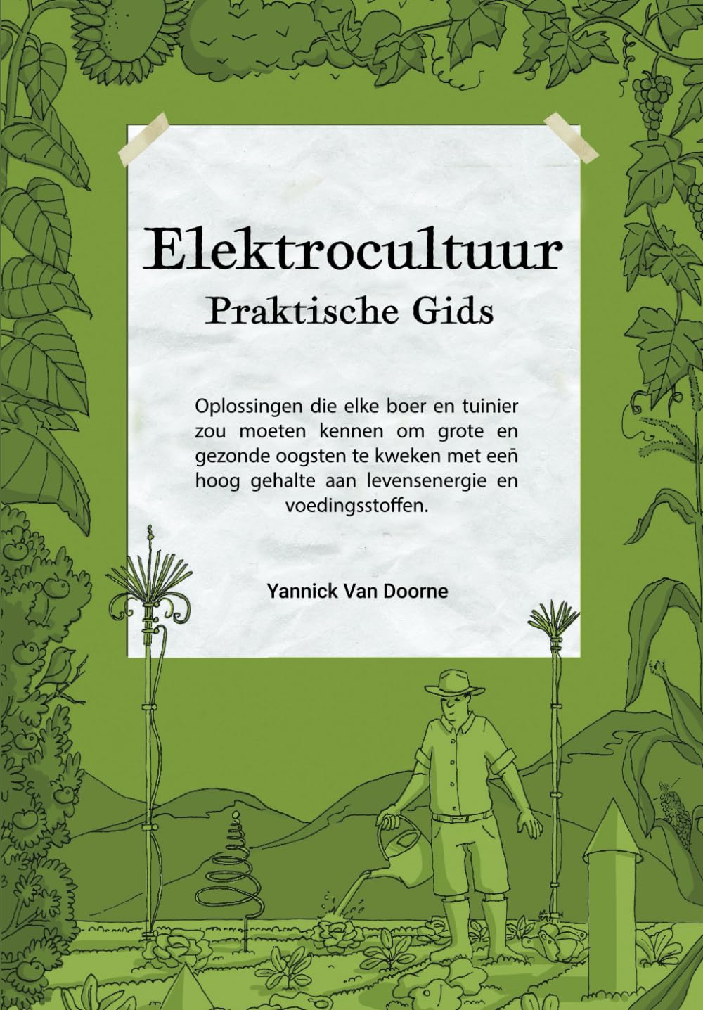 Elektrocultuur Praktische Gids Garden & Plants
