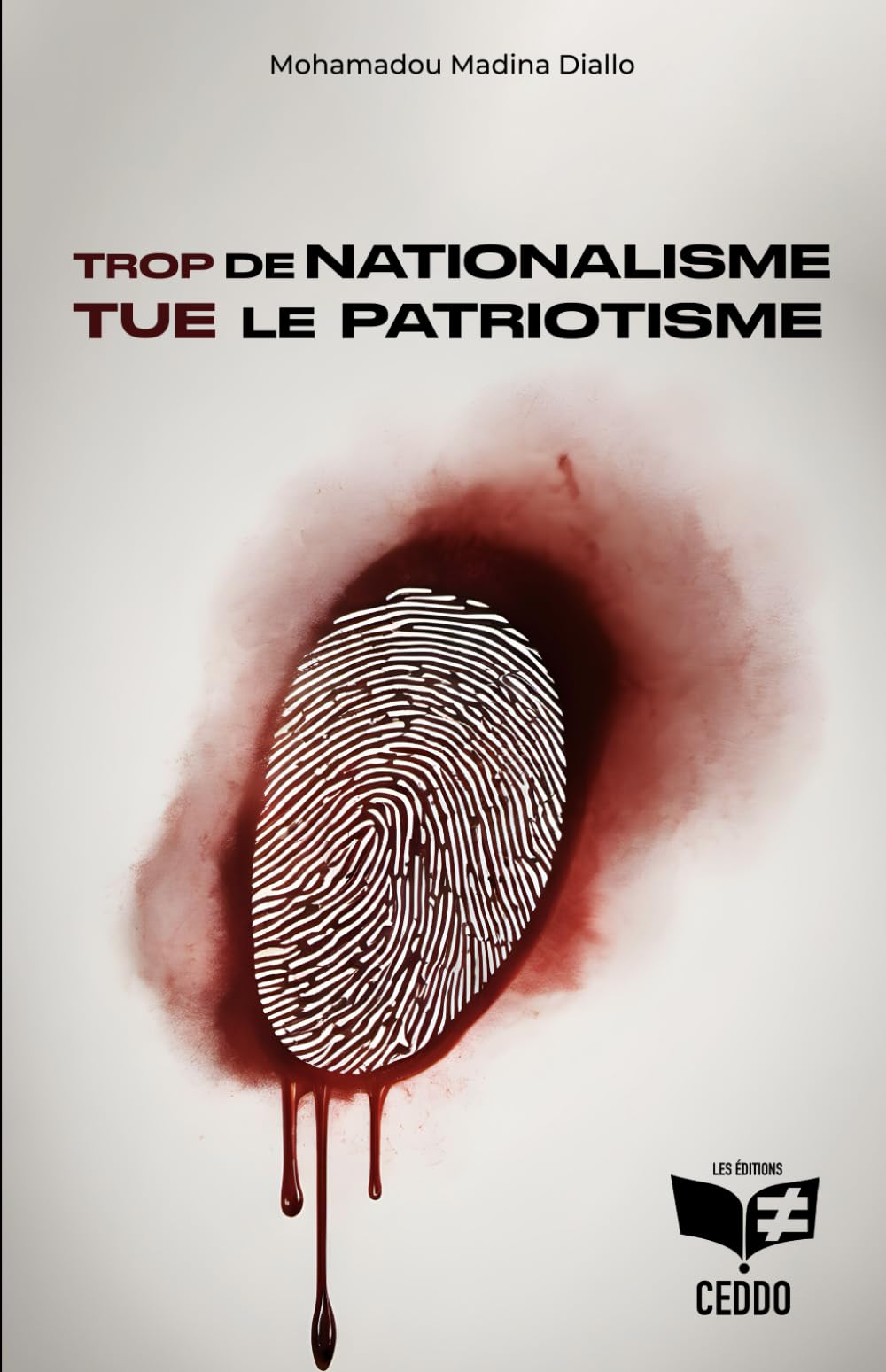 Trop de nationalisme tue le patriotisme book