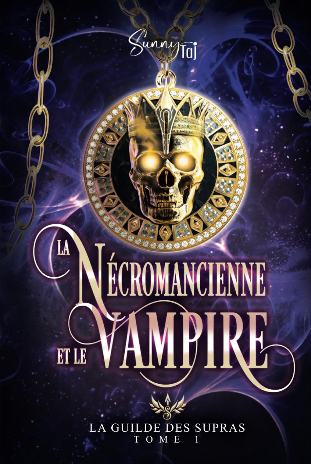 La Guilde des Supras: T1 : Nécromancienne & Vampire book