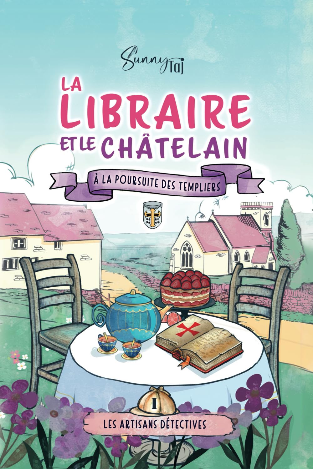 La Libraire et le Châtelain à la poursuite des Templiers: Les Artisans Détectives T1 book