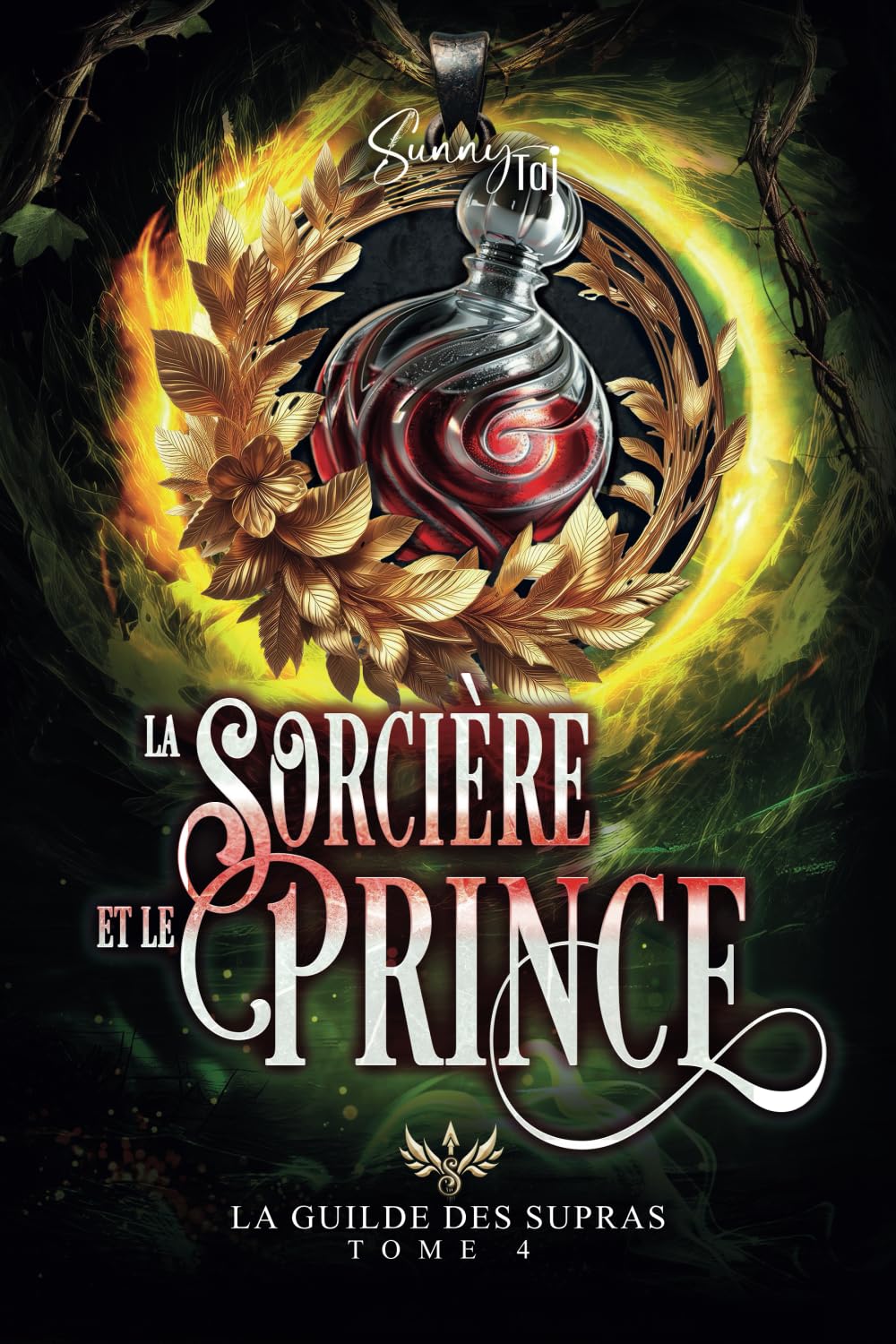 La Guilde des Supras: T4 : La Sorcière et le Prince (saga terminée) book