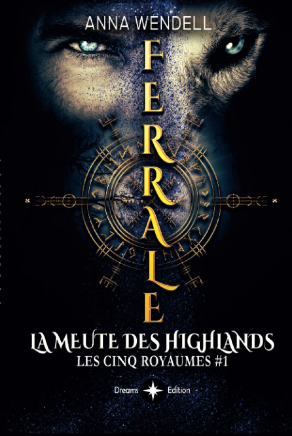 Ferrale - La meute des Highlands: (romance fantasy) (Les cinq Royaumes, Band 1) Romantic Fantasy