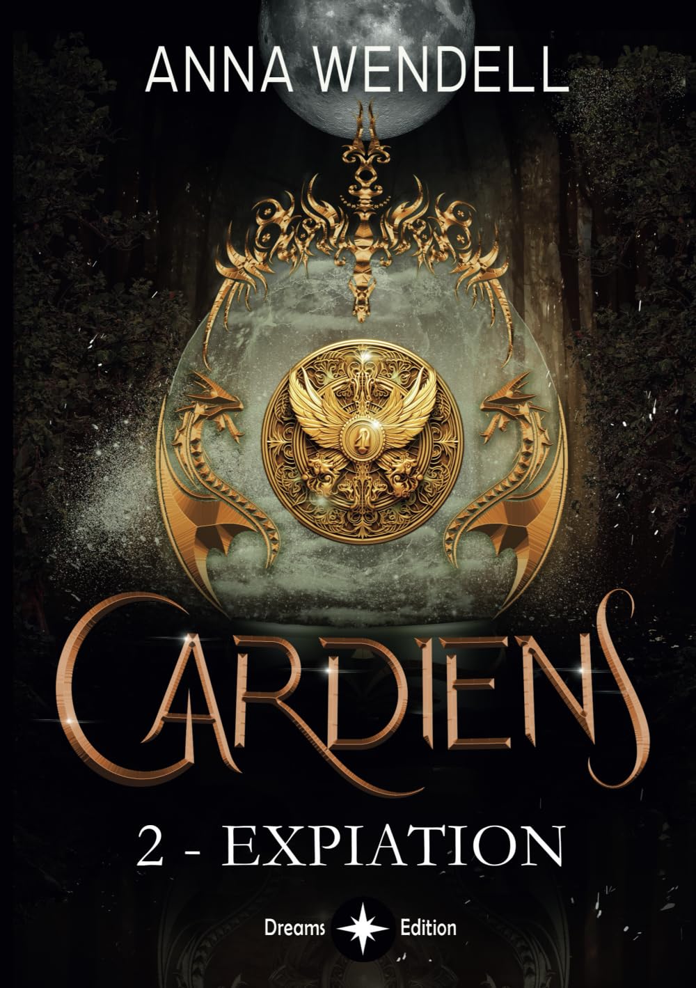 Gardiens - Expiation: (Tome 2 - Édition française) Saga urban fantasy young adult book