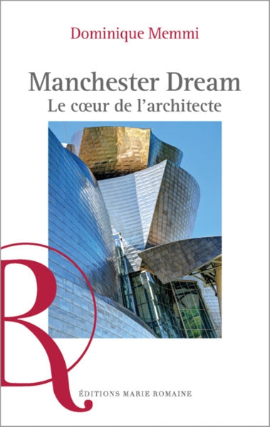 Manchester dream : le coeur de l'architecte book