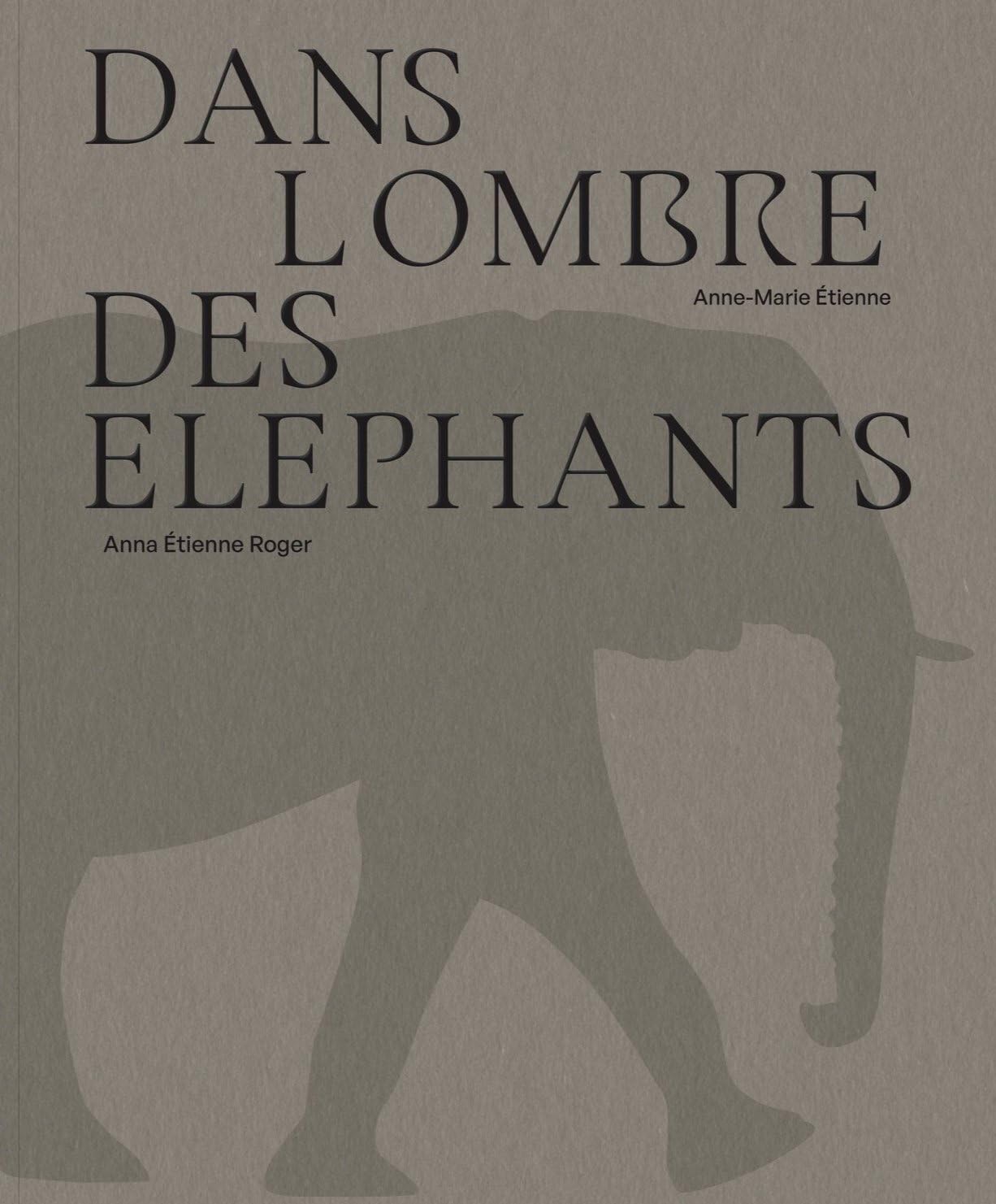 Dans l’ombre des éléphants book