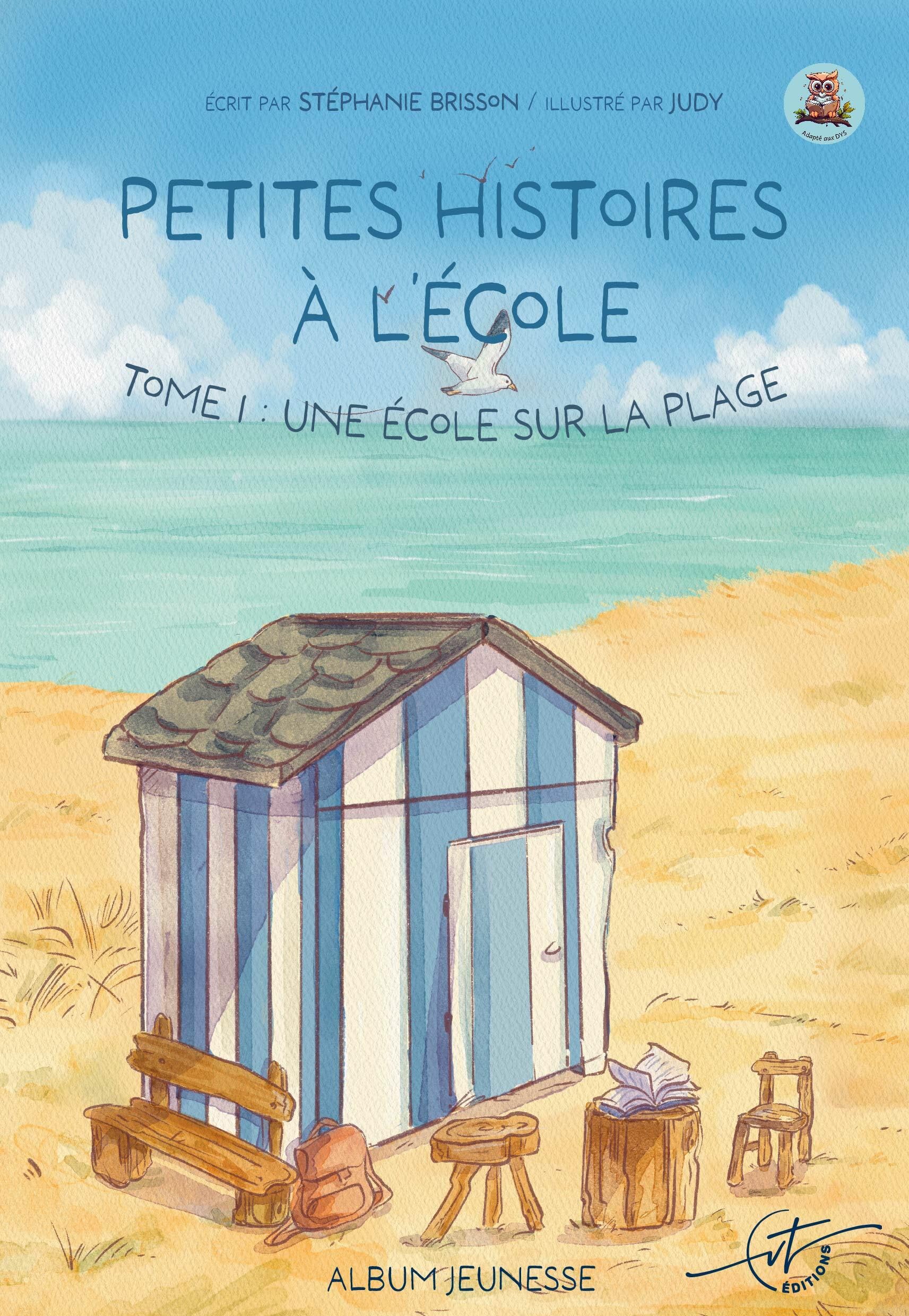 Petites histoires à l'école : Tome 1: Tome 1 - Une école sur la plage book