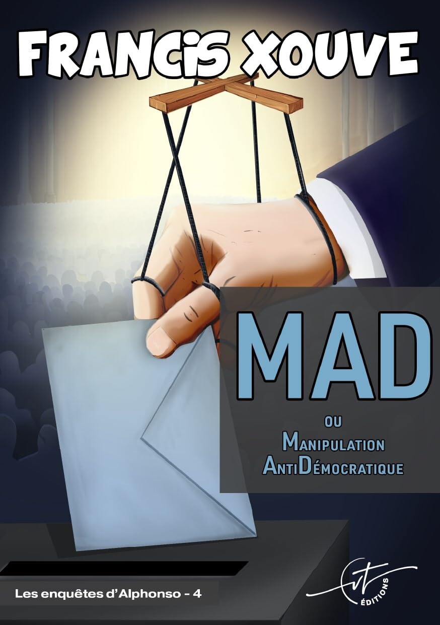 MAD ou Manipulation Anti Démocratique book