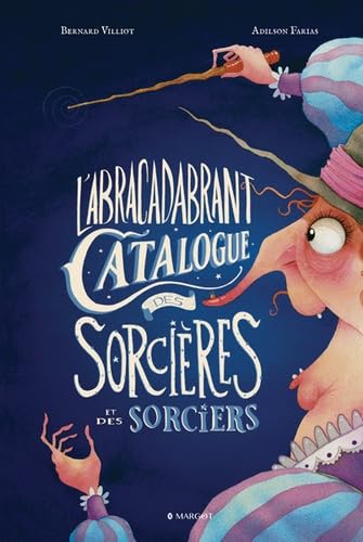 L'Abracadabrant Catalogue des Sorcières et des Sorciers Children's books