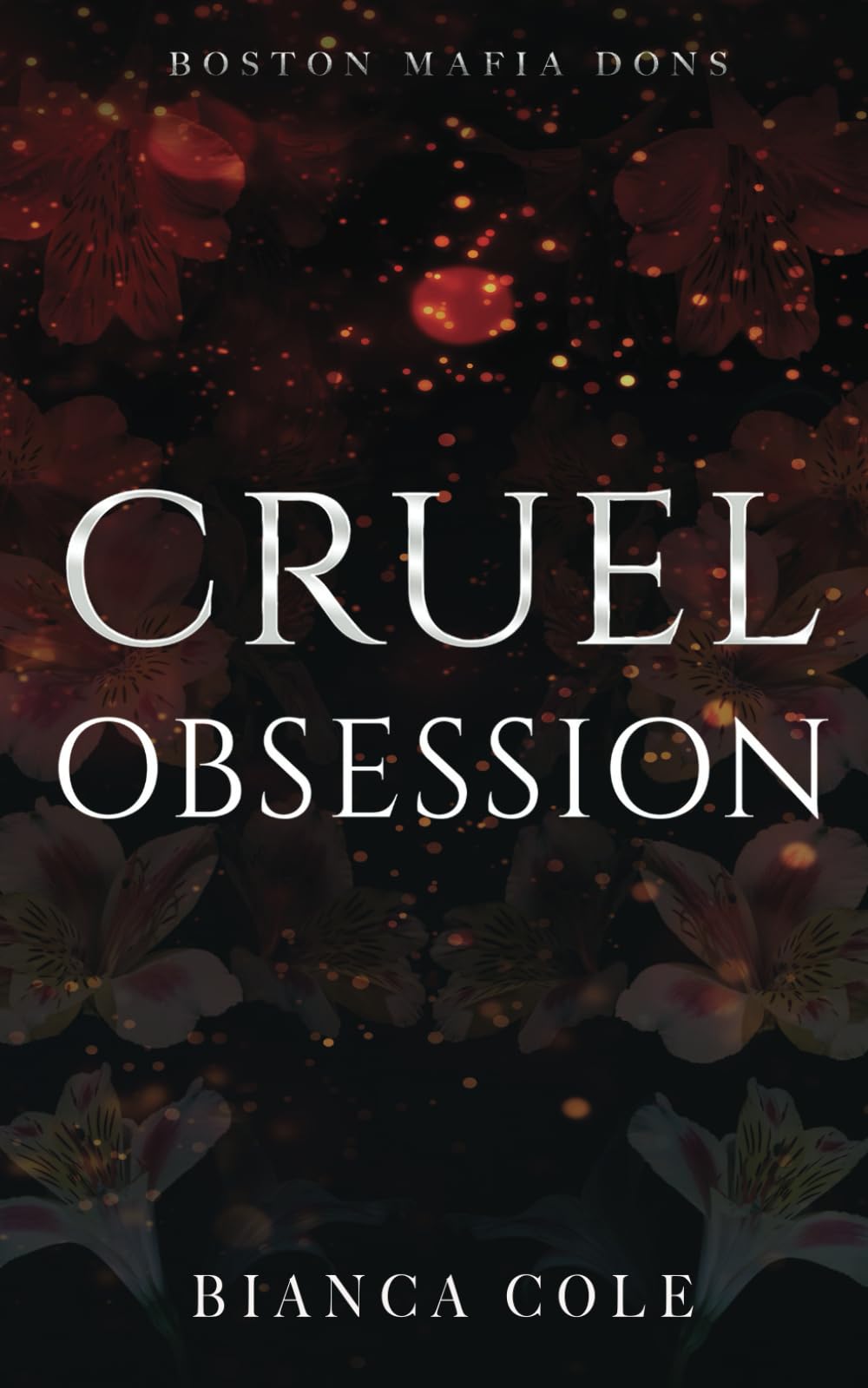 Cruel Obsession: A Dark Mafia Arranged Marriage Romance (Boston Mafia Dons) Horror & Mystery