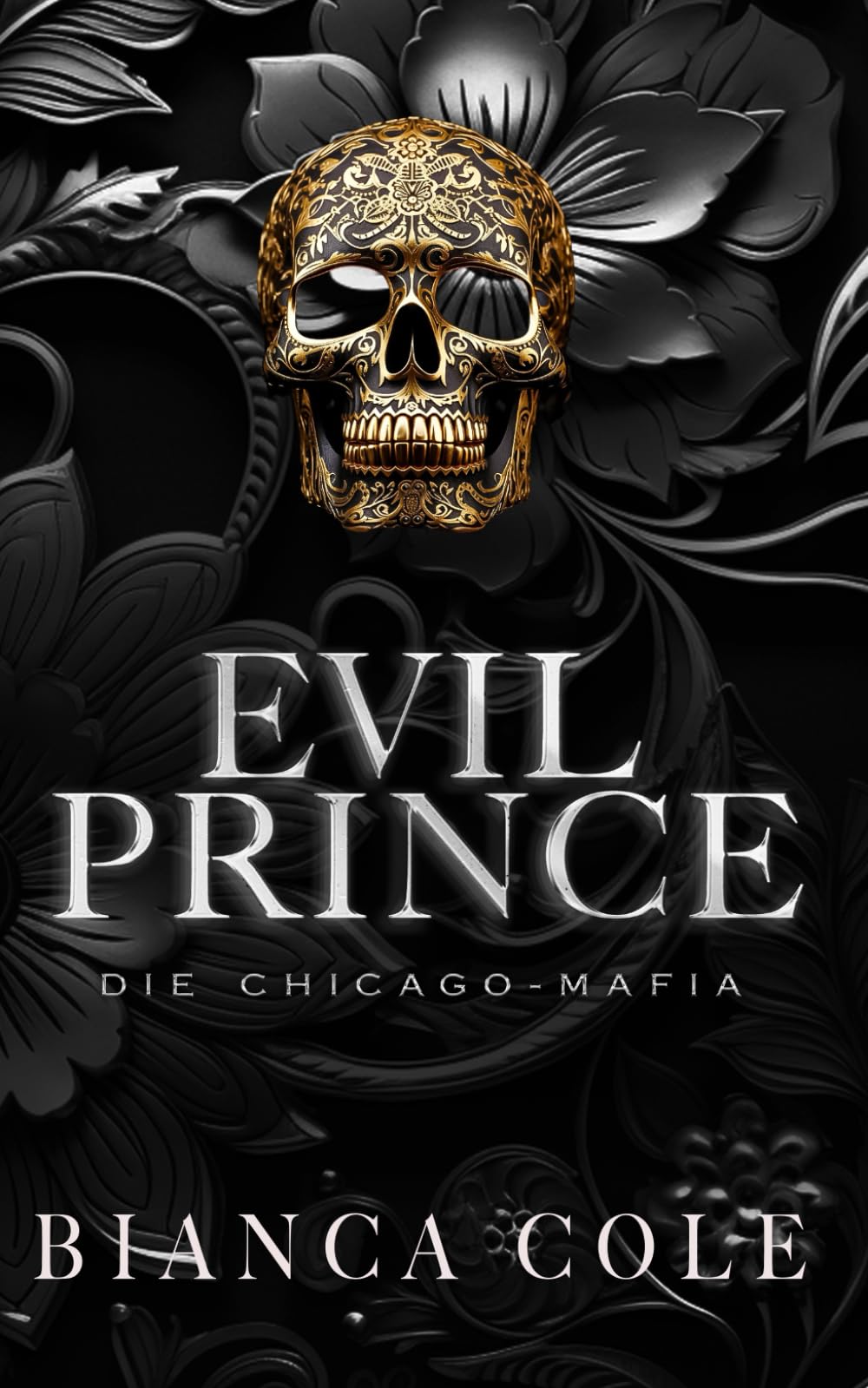 Evil Prince: Eine dunkle Mafia Romanze (Die Chicago-Mafia) Horror & Mystery