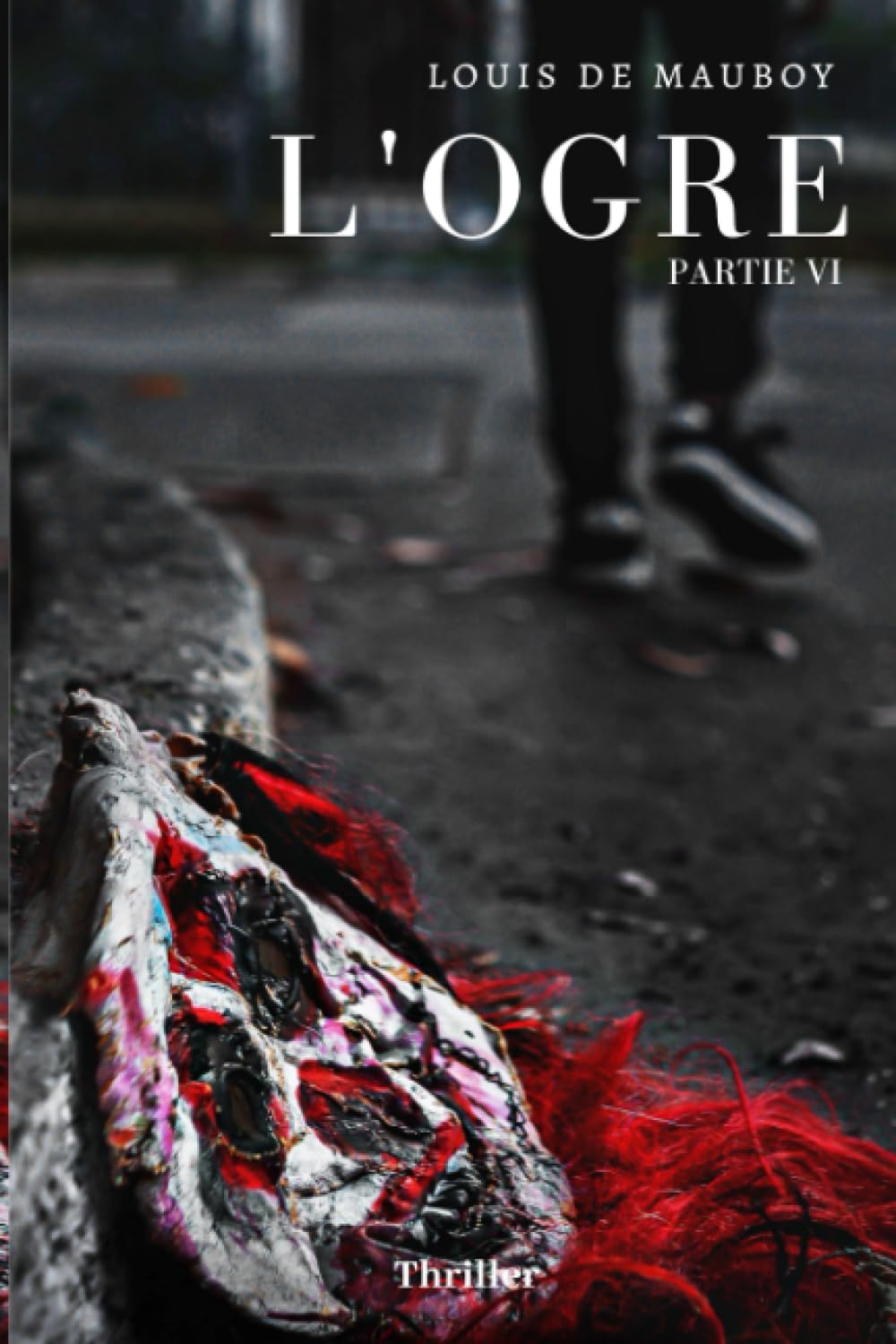 L'Ogre: Partie VI (Finale) Suspense & Thrillers
