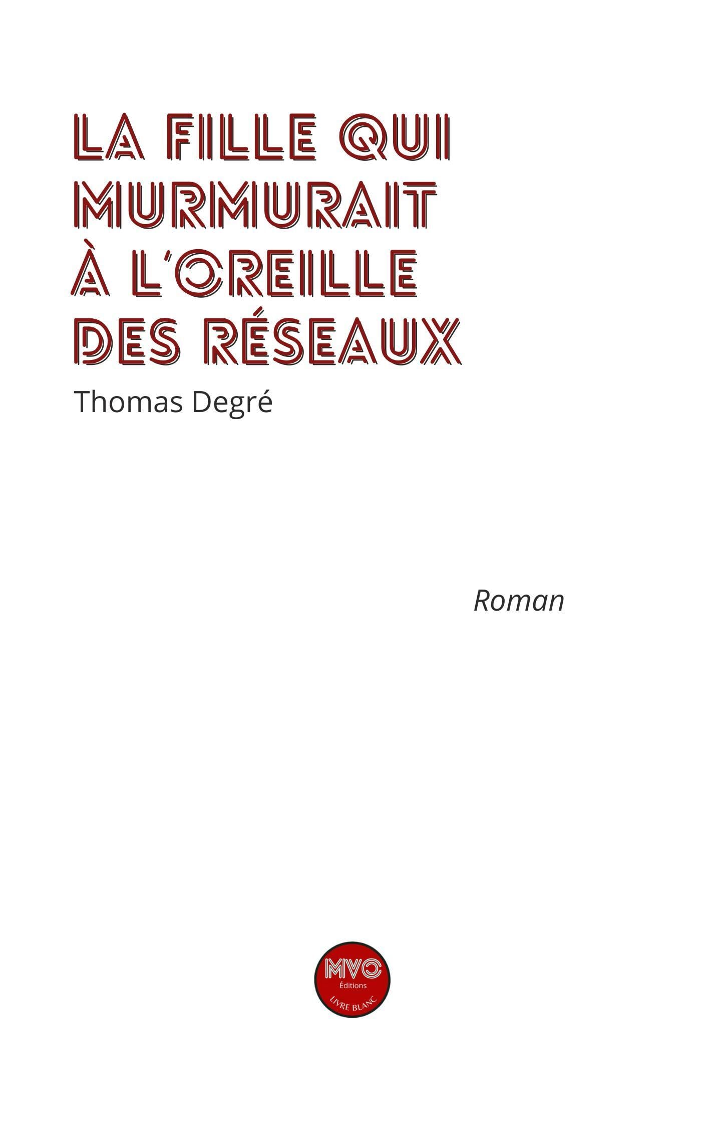 La fille qui murmurait à l'oreille des réseaux book