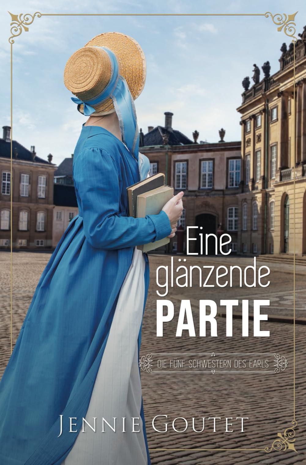 Eine glänzende Partie (Die fünf Schwestern des Earls, Band 1) Historical Fiction