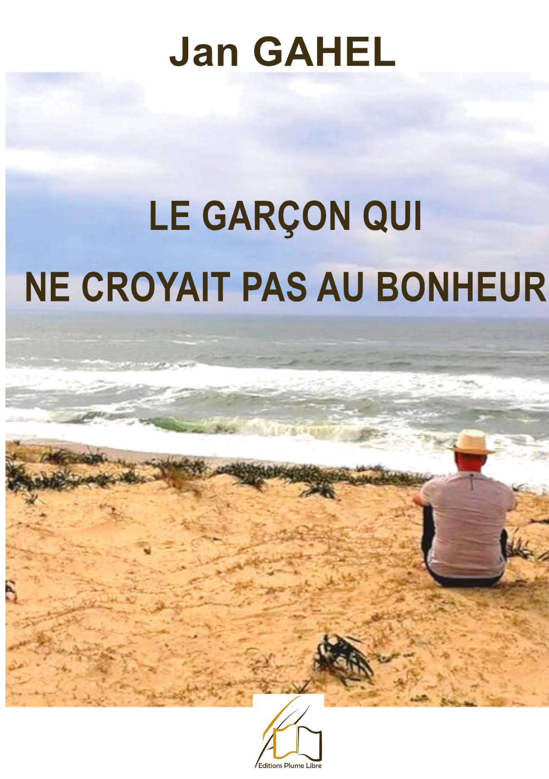 Le garçon qui ne croyait pas au bonheur book