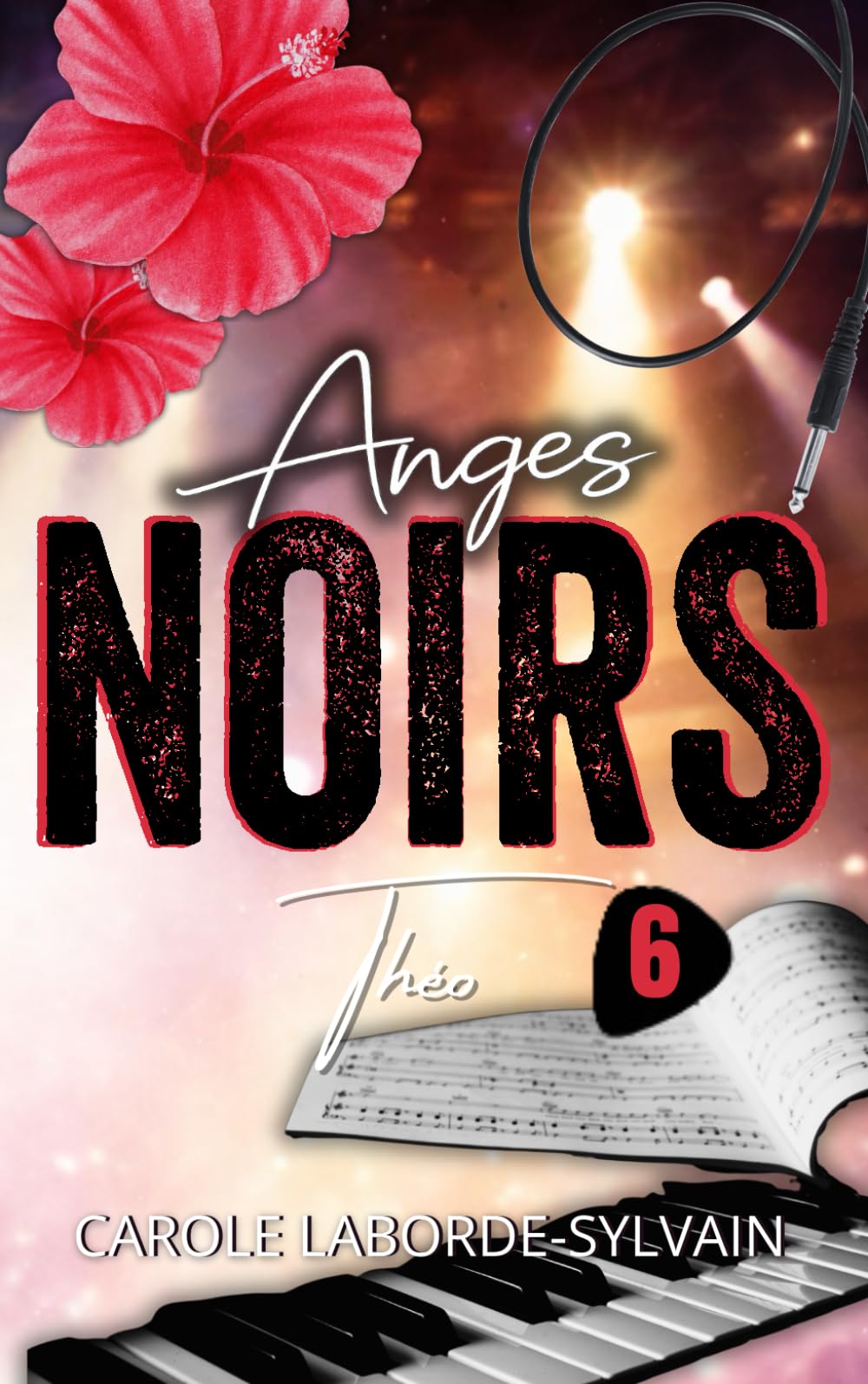 Anges Noirs - Tome 6 : Théo (Anges Noirs - Romance Rock Star, Band 6) Romantic Thrillers