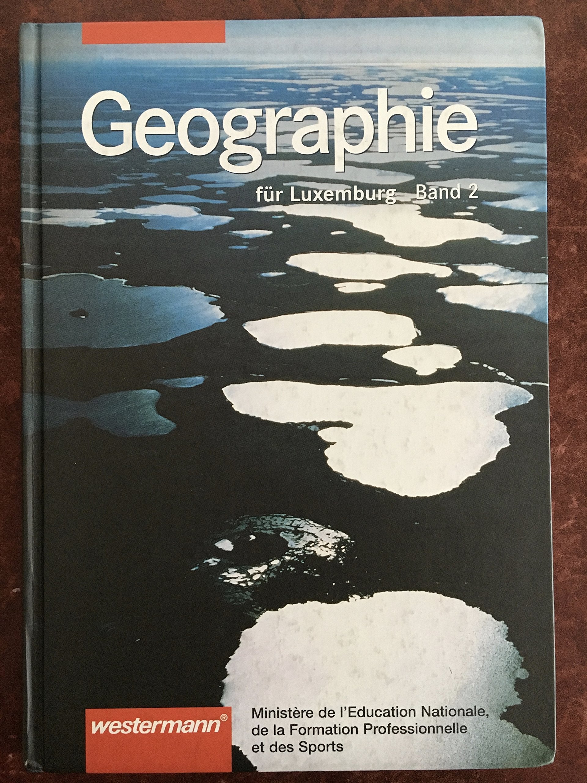 Geographie für Luxemburg Band 2 Business & Technology