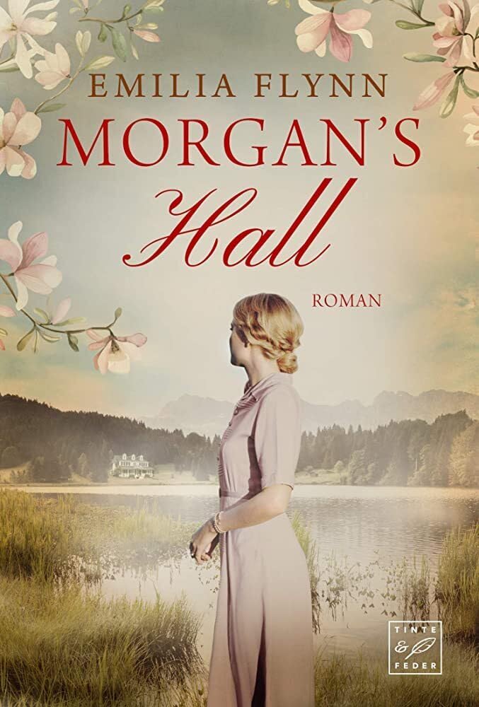 Morgan's Hall (Die Morgan-Saga, Band 1) Historical Fiction