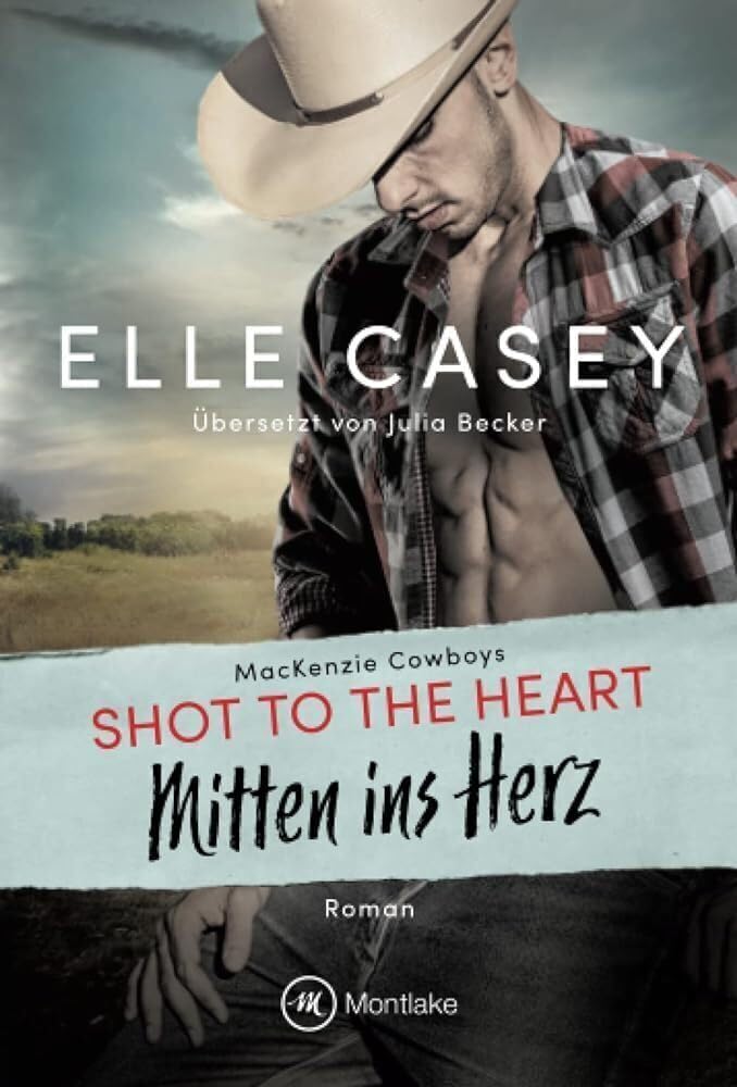 Shot to the Heart - Mitten ins Herz (MacKenzie Cowboys, Band 2) Humour & Satire