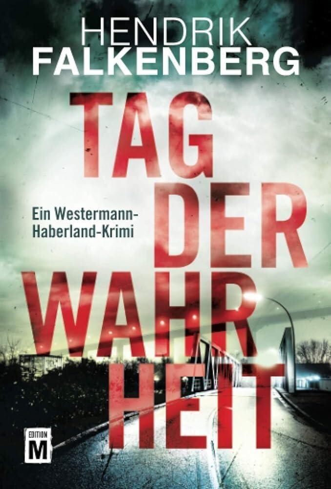 Tag der Wahrheit: Ein Westermann-Haberland-Krimi Contemporary literature