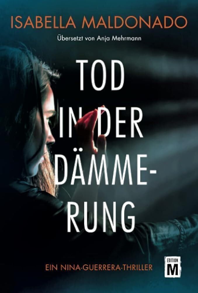 Tod in der Dämmerung (Nina Guerrera, Band 2) Action & Adventure