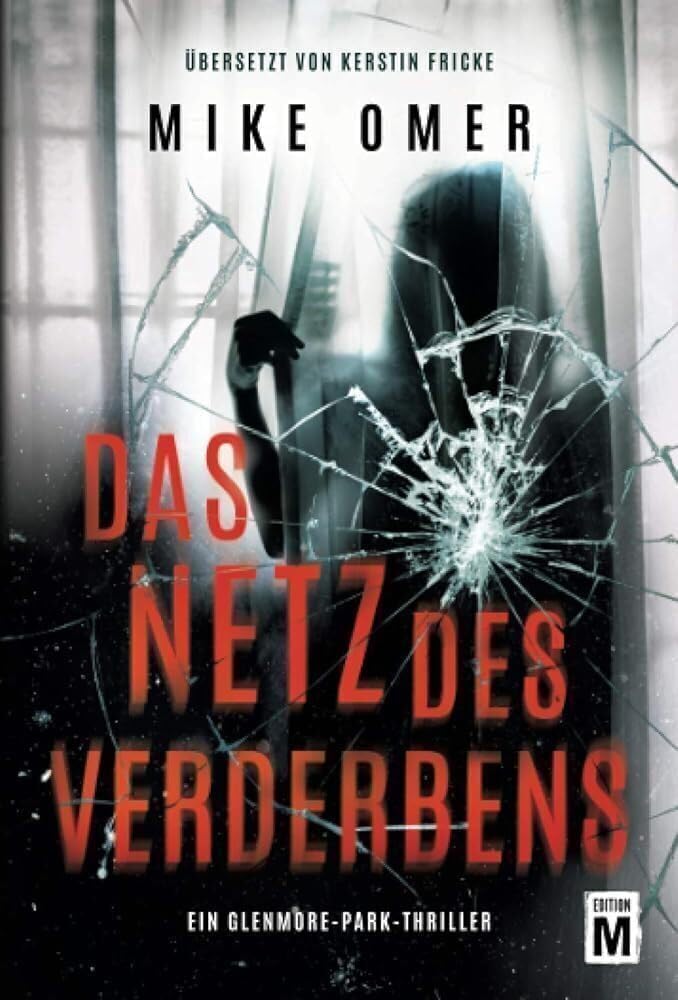 Das Netz des Verderbens (Ein Glenmore-Park-Thriller) Contemporary literature