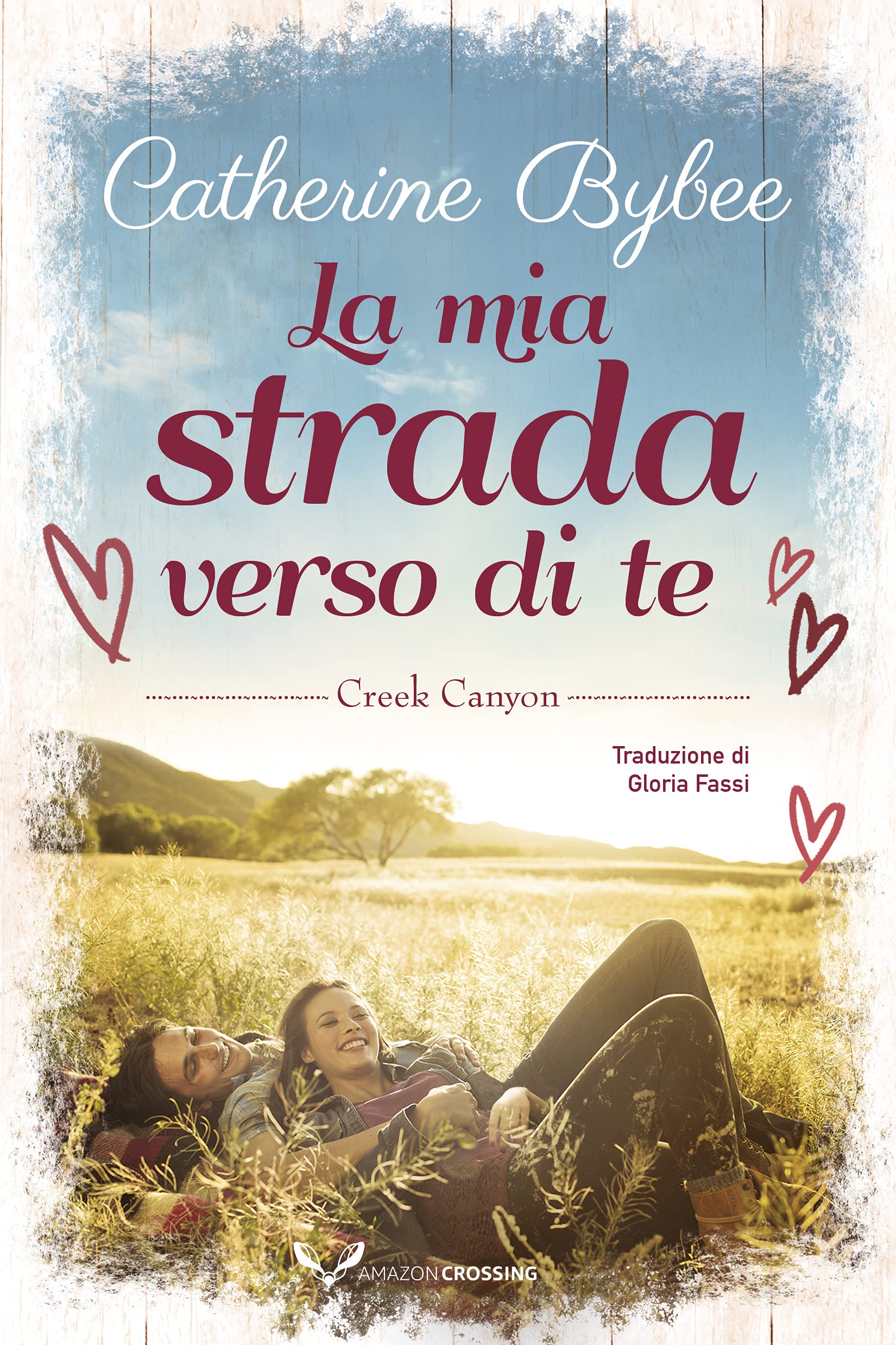 La mia strada verso di te (Creek Canyon, Band 1) Contemporary literature